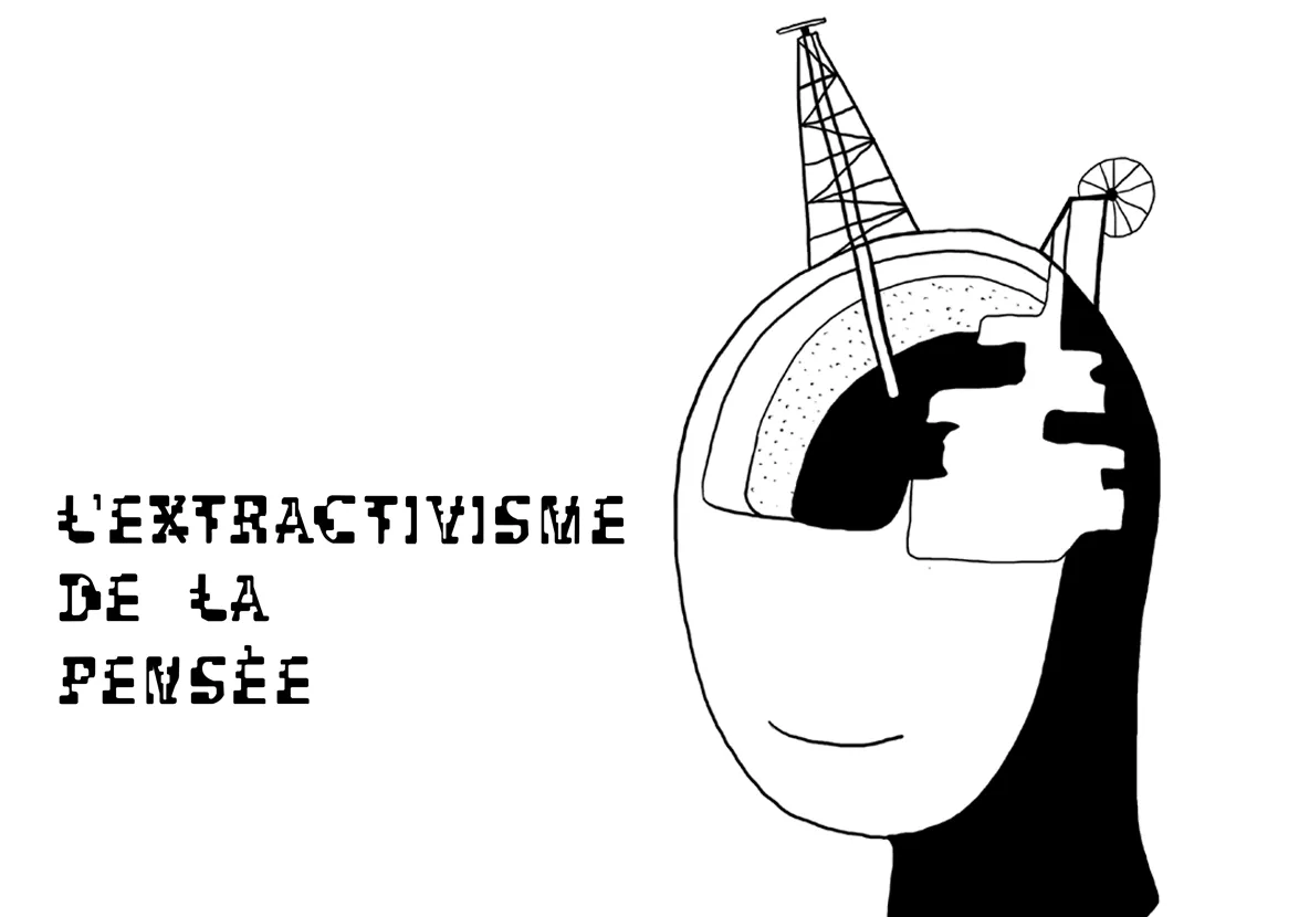 D'après matali crasset, L'Extractivisme de la pensée